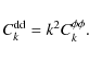 \begin{displaymath}C_{k}^{{\rm dd}}={k}^2C_{k}^{\phi\phi}.
\end{displaymath}