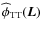 $\widehat \phi_{{\rm TT}}({\vec L})$