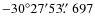 $-30^\circ27^\prime53\hbox{$.\!\!^{\prime\prime}$ }697$
