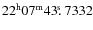$22^{\rm h}07^{\rm m}43\hbox{$.\!\!^{\rm s}$ }7332$
