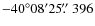 $-40^\circ08^\prime25\hbox{$.\!\!^{\prime\prime}$ }396$