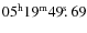 $05^{\rm h}19^{\rm m}49\hbox{$.\!\!^{\rm s}$ }69$