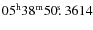 $05^{\rm h}38^{\rm m}50\hbox{$.\!\!^{\rm s}$ }3614$