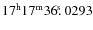 $17^{\rm h}17^{\rm m}36\hbox{$.\!\!^{\rm s}$ }0293$