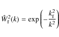 \begin{displaymath}\hat{W}^2_{\rm f}(k)=
\exp\left(-\frac{k_{\rm f}^2}{k^2}\right)
\end{displaymath}