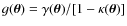 $g(\vec{\theta})=\gamma(\vec{\theta})/[1-\kappa(\vec{\theta})]$