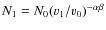 $N_1=N_0(v_1/v_0)^{- \alpha \beta}$