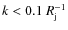 $k<0.1~R_{\rm j}^{-1}$