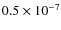 $0.5\times10^{-7}$