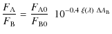 $\displaystyle \frac{F_{\rm A}}{F_{\rm B}} = \frac{F_{\rm A0}}{F_{\rm B0}} ~~ 10^{-0.4 ~ \xi (
\lambda ) ~ \Delta A_{\rm B} }$