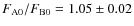 $F_{\rm A0} / F_{\rm B0} = 1.05 \pm0.02$