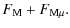 $\displaystyle F_{\rm M} +
F_{\rm M\mu} .$