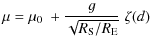 $\displaystyle \mu = \mu_0 ~ + \frac{g}{\sqrt{R_{\rm S}/R_{\rm E}}} \; \zeta(d)$