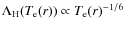 $\Lambda_{\rm H}(T_{\rm e}(r)) \propto T_{\rm e}(r)^{-1/6}$