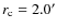 $r_{\rm c}=2.0^{\prime}$