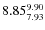 $\rm 8.85_{7.93}^{9.90}$