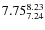 $\rm 7.75_{7.24}^{8.23}$