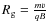 $R_{\rm g} = \frac{mv}{qB}$