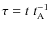 $\tau = t\; t_{\rm A}^{-1}$