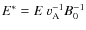 $E^* = E\; v_{\rm A}^{-1} B_0^{-1}$