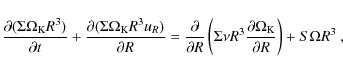 \begin{displaymath}
\frac{\partial (\Sigma\Omega_{\rm K}R^3)}{\partial t} + \fra...
...ac{\partial \Omega_{\rm K}}{\partial R}\right) + S\Omega R^3~,
\end{displaymath}