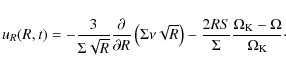 \begin{displaymath}
u_R(R,t) = -\frac{3}{\Sigma\sqrt{R}}\frac{\partial }{\partia...
...{2RS}{\Sigma}\frac{\Omega_{\rm K}-\Omega}{\Omega_{\rm K}}\cdot
\end{displaymath}