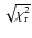 $\sqrt {\chi _{\rm r}^2}$