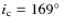 $i_{\rm c} = 169\hbox{$^\circ$ }$