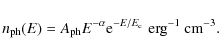 \begin{displaymath}%
n_{{\rm ph}}(E)=A_{{\rm ph}} E^{-\alpha} {\rm e}^{-E/E_{{\rm c}}}\; {\rm erg}^{-1}~{\rm cm}^{-3}.
\end{displaymath}