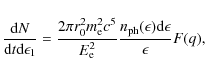 \begin{displaymath}%
\frac{{\rm d}N}{{\rm d}t{\rm d}\epsilon_{1}} = \frac{2\pi r...
...\frac{n_{{\rm ph}}(\epsilon) {\rm d} \epsilon}{\epsilon} F(q),
\end{displaymath}