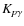 $K_{p\gamma}$