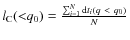 $l_{\rm C} ({<}q_0) = \frac{\sum_{i=1}^N {\rm d}t_i (q~<~q_0)}{N}$