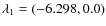 $\lambda_1=(-6.298, 0.0)$