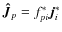 $\vec{\hat{J}}_p=f^*_{pi}\vec{j}^*_i$