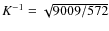 $K^{-1}=\sqrt{9009/572}$