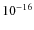 ${\rm 10^{-16}}$
