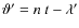 $\vartheta'=n~t-\lambda'$