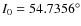 $I_0=54.7356^\circ$