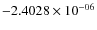 $-2.4028\times 10^{-06}$