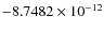 $-8.7482\times 10^{-12}$