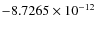 $-8.7265\times 10^{-12}$