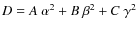 $D=A~\alpha^2+B~\beta^2+C~\gamma^2$