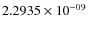 $ 2.2935\times 10^{-09}$
