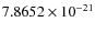 $ 7.8652\times 10^{-21}$