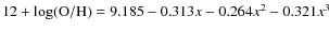 $12+{\rm log(O/H)} = 9.185 - 0.313x - 0.264x^2 - 0.321x^3$