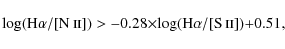 \begin{displaymath}%
{\rm log}({\rm {H\alpha}}/[${N~\textsc{ii}}$ ]) > -0.28 \times {\rm log({H\alpha}}/[${S~\textsc{ii}}$ ])+0.51,
\end{displaymath}