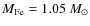 $M_{\rm Fe} = 1.05~M_\odot$