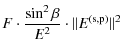 $\displaystyle F \cdot \frac{\sin^2 \beta}{E^2} \cdot \Vert E^{\rm (s,p)}\Vert^2$