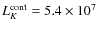 $L_{K}^{{\rm cont}}=5.4\times 10^7$