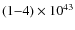 $(1{-}4)\times 10^{43}$